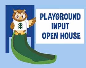 An illustration of an owl mascot standing on top of a playground sign. The owl is holding a sign that says "playground input open house"