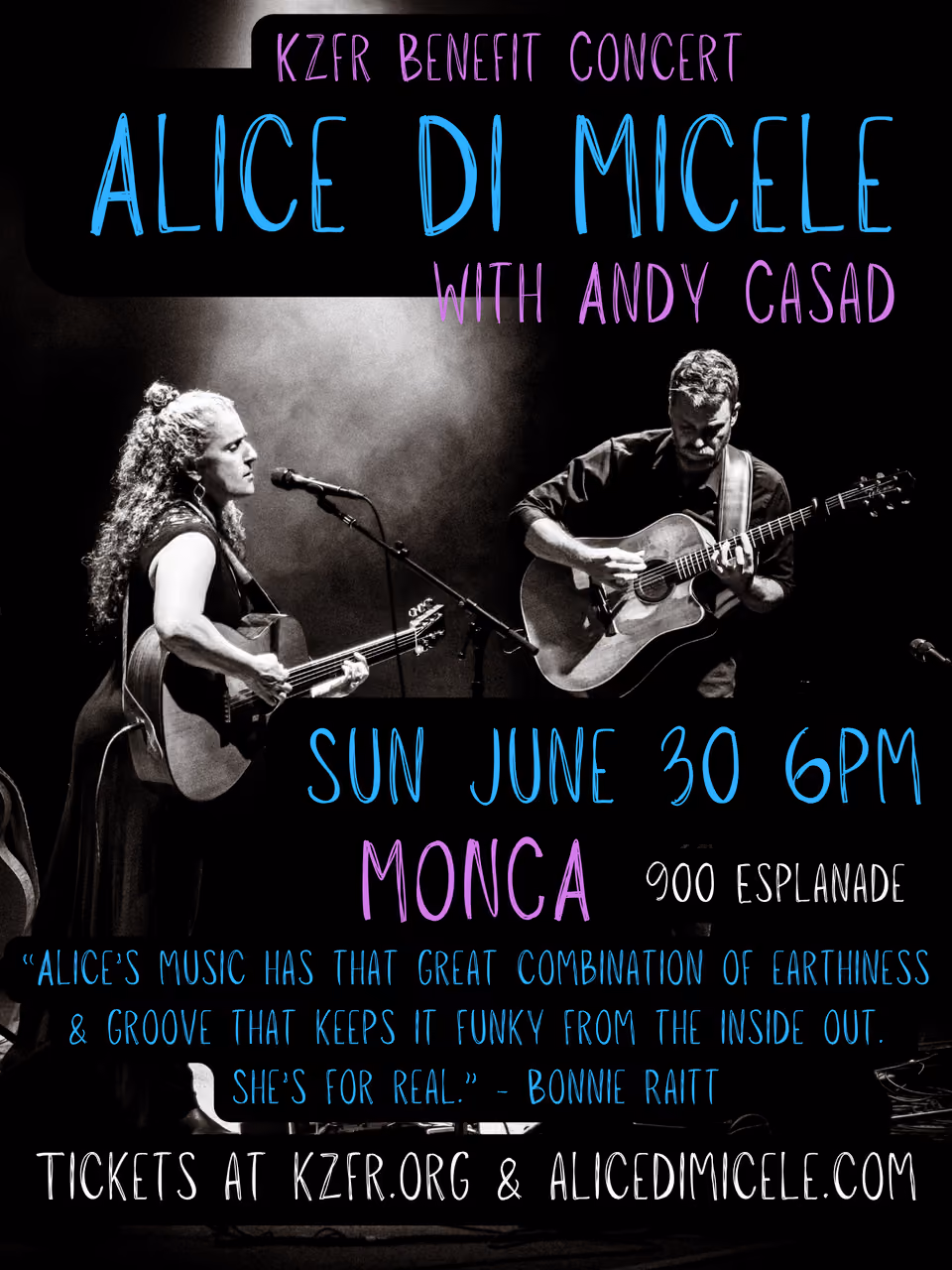 Poster for KZFR Benefit Concert: Alice Di Micele with Andy Casad, Sun June 30, 6pm, MONCA, 900 Esplanade, showing two guitarists performing on stage