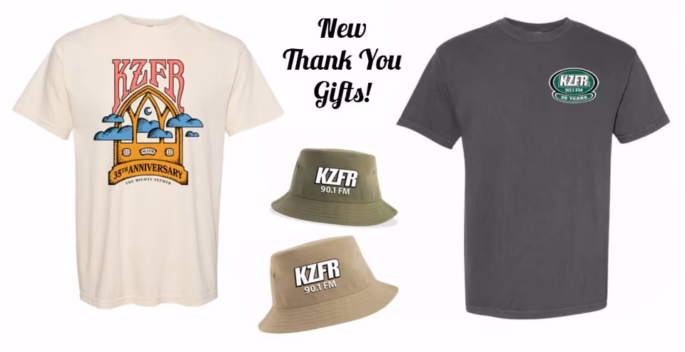 Graphic announcing new thank-you gifts: a cream KZFR 35th Anniversary t-shirt, a gray KZFR 90.1 FM t-shirt, and two olive and tan KZFR bucket hats