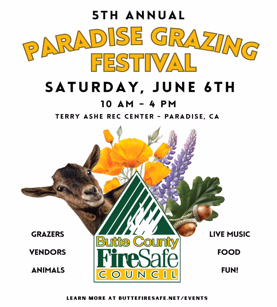 Flyer for the 5th Annual Paradise Grazing Festival, Saturday, June 6th, 10 AM to 4 PM, Terry Ashe Rec Center, Paradise, with a goat, wildflowers and the Butte County FireSafe Council logo