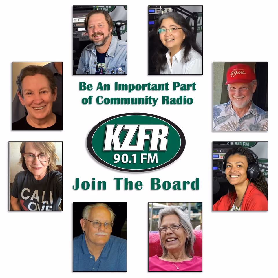Recruitment graphic reading "Be An Important Part of Community Radio, Join The Board" with the KZFR 90.1 FM logo ringed by eight smiling people's portraits