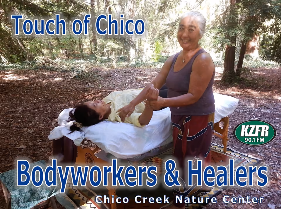 Promotional graphic for Touch of Chico, Bodyworkers & Healers, Chico Creek Nature Center, showing a smiling practitioner giving a massage to a person lying on an outdoor table among trees, with KZFR 90.1 FM logo