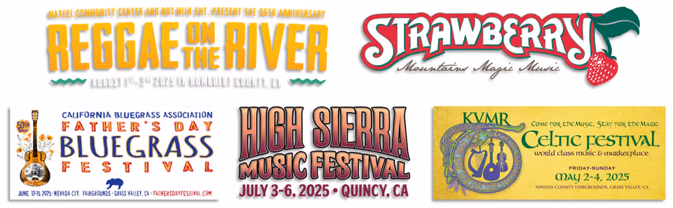 Collage of five festival logos: Reggae on the River, Strawberry Music, California Bluegrass Association Father's Day Festival, High Sierra Music Festival (July 3-6, 2025, Quincy), KVMR Celtic Festival (May 2-4, 2025)