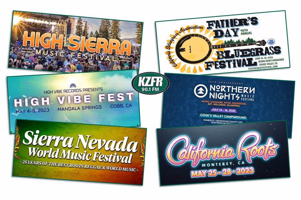 Collage of six music festival banners around a KZFR 90.1 FM logo: High Sierra, Father's Day Bluegrass, High Vibe Fest, Northern Nights, Sierra Nevada World Music, California Roots