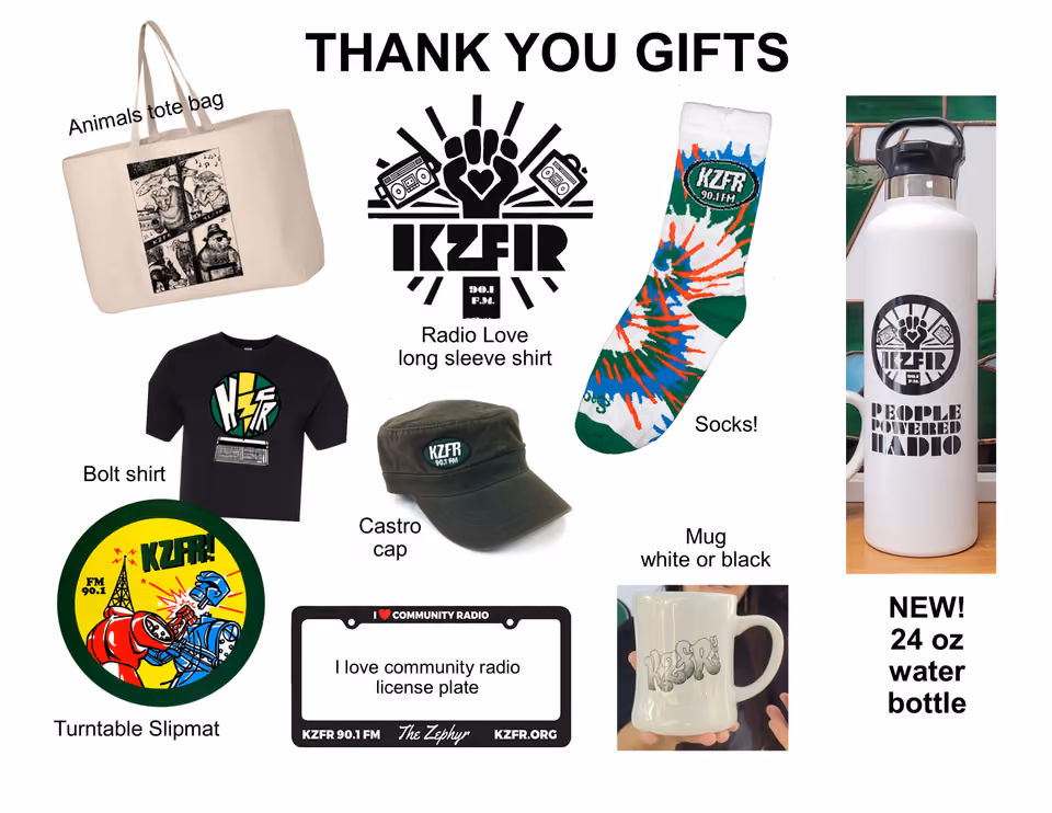 Graphic titled "Thank You Gifts" showing KZFR merchandise: tote bag, long sleeve shirt, socks, bolt shirt, Castro cap, mug, slipmat, license plate frame, and a new 24 oz water bottle