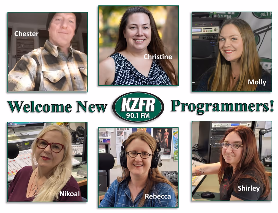 Welcome graphic with KZFR 90.1 FM logo and photos of six new programmers: Chester, Christine, Molly, Nikoal, Rebecca and Shirley