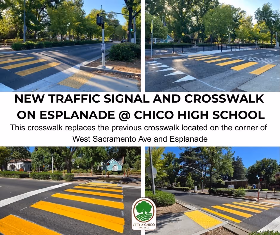 City of Chico graphic with four photos of a new yellow-striped crosswalk and traffic signal on Esplanade at Chico High School, replacing the one at West Sacramento Ave