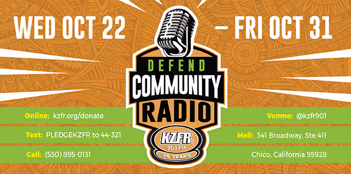 Graphic for KZFR's "Defend Community Radio" pledge drive, Wed Oct 22 to Fri Oct 31; donate at kzfr.org/donate, text PLEDGEKZFR to 44-321, or call (530) 895-0131