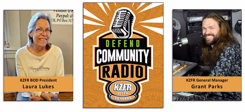 Graphic with a "Defend Community Radio" KZFR 90.1 FM logo between photos of board president Laura Lukes and general manager Grant Parks