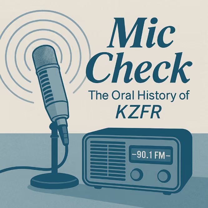 Cover art for "Mic Check: The Oral History of KZFR" showing a studio microphone and a retro radio tuned to 90.1 FM
