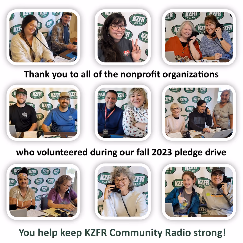 Thank-you graphic with nine photos of volunteers answering phones at KZFR's pledge drive, text reading "Thank you to all of the nonprofit organizations who volunteered during our fall 2023 pledge drive"