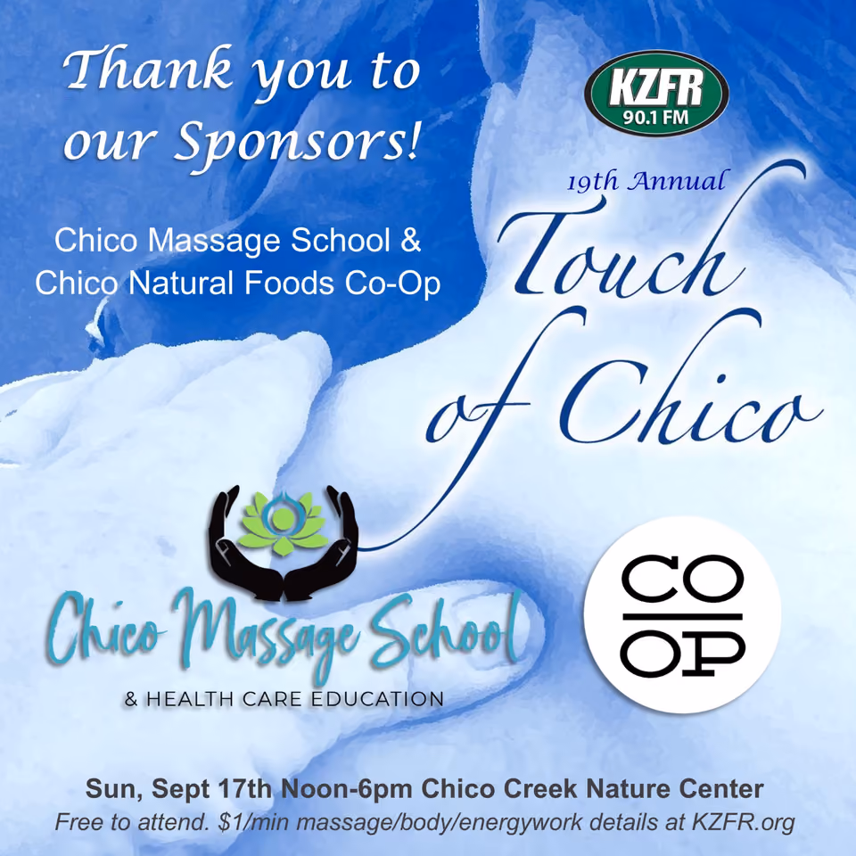 Graphic thanking sponsors Chico Massage School and Chico Natural Foods Co-Op for the 19th Annual Touch of Chico, Sun, Sept 17th, noon to 6pm, Chico Creek Nature Center