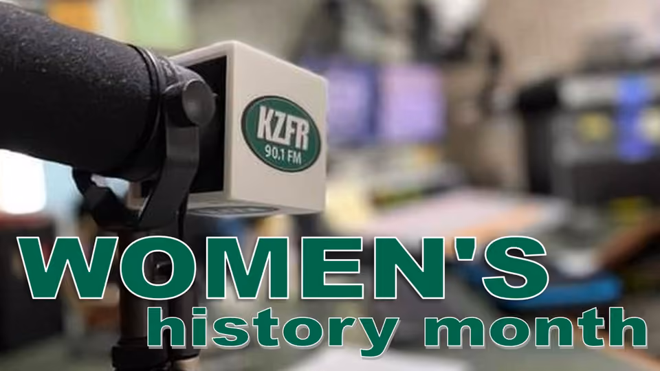 Graphic reading "Women's history month" in green letters over a studio microphone with a KZFR 90.1 FM logo flag