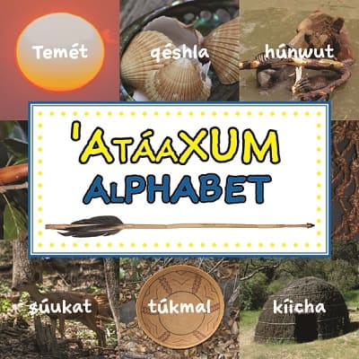 The cover of the ’Atáaxum Alphabet children’s book from Great Oak Press