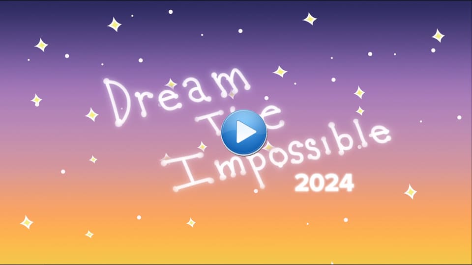 Dream the Impossible 2024