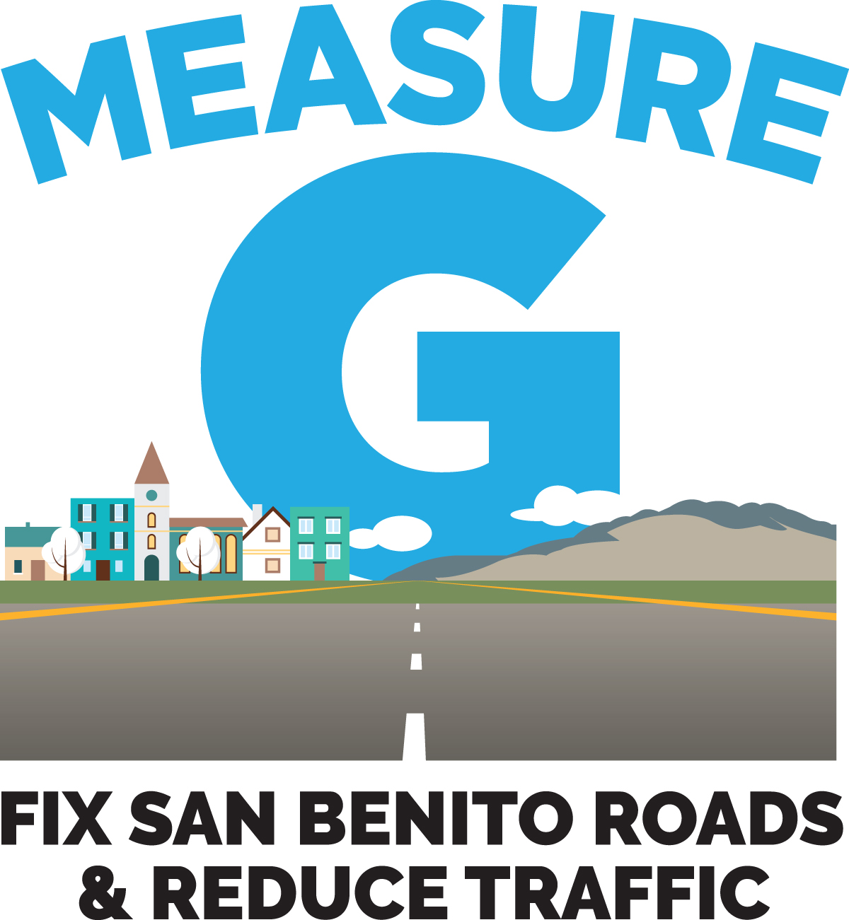 Measure G campaign graphic reading Fix San Benito Roads and Reduce Traffic