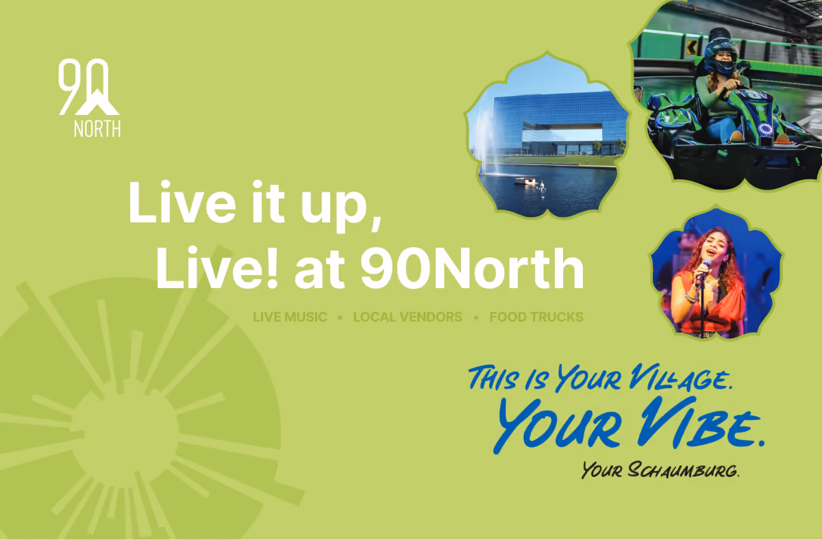 Schaumburg Live! @ 90N poster: Live it up, Live! at 90North