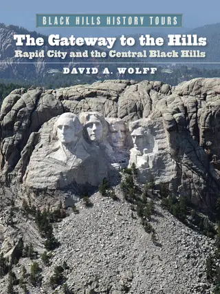 Cover of Black Hills History Tours, Vol. 2: The Gateway to the Hills