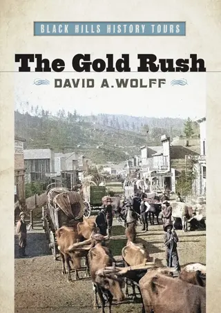 Cover of Black Hills History Tours, Vol. 1: The Gold Rush