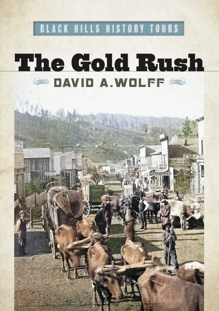Cover of Black Hills History Tours, Vol. 1: The Gold Rush