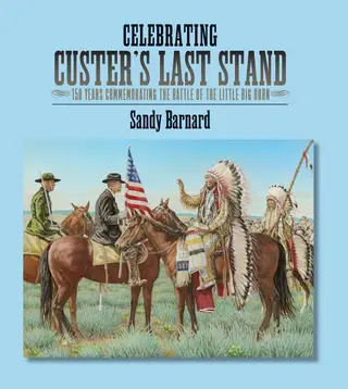 Cover of Celebrating Custer's Last Stand