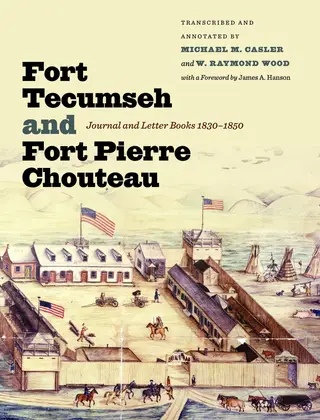 Cover of Fort Tecumseh and Fort Pierre Chouteau