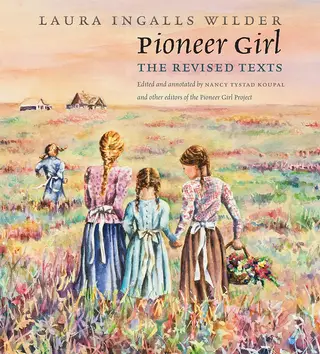 Cover of Pioneer Girl: The Revised Texts